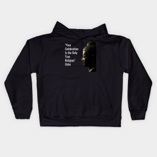 Osho Quotes for Life. Your celebration is... Kids Hoodie